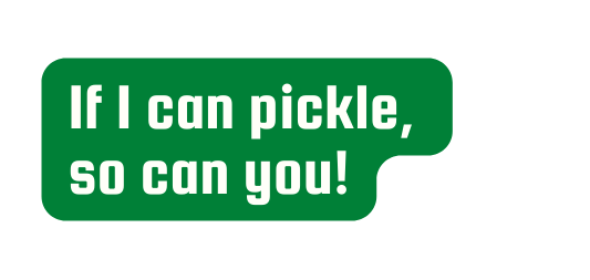 If I can pickle so can you